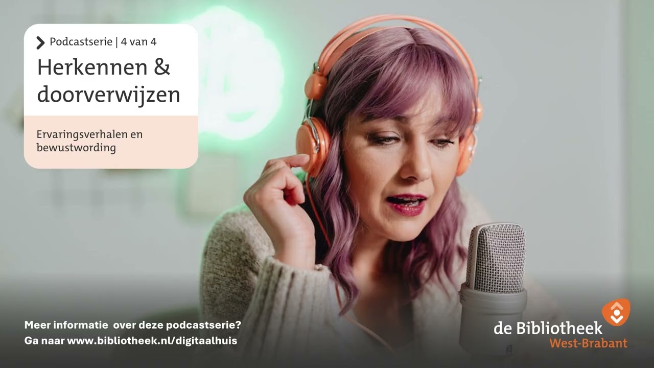 Podcastserie Herkennen & Doorverwijzen | 4 van 4 | Ervaringsverhalen en bewustwording