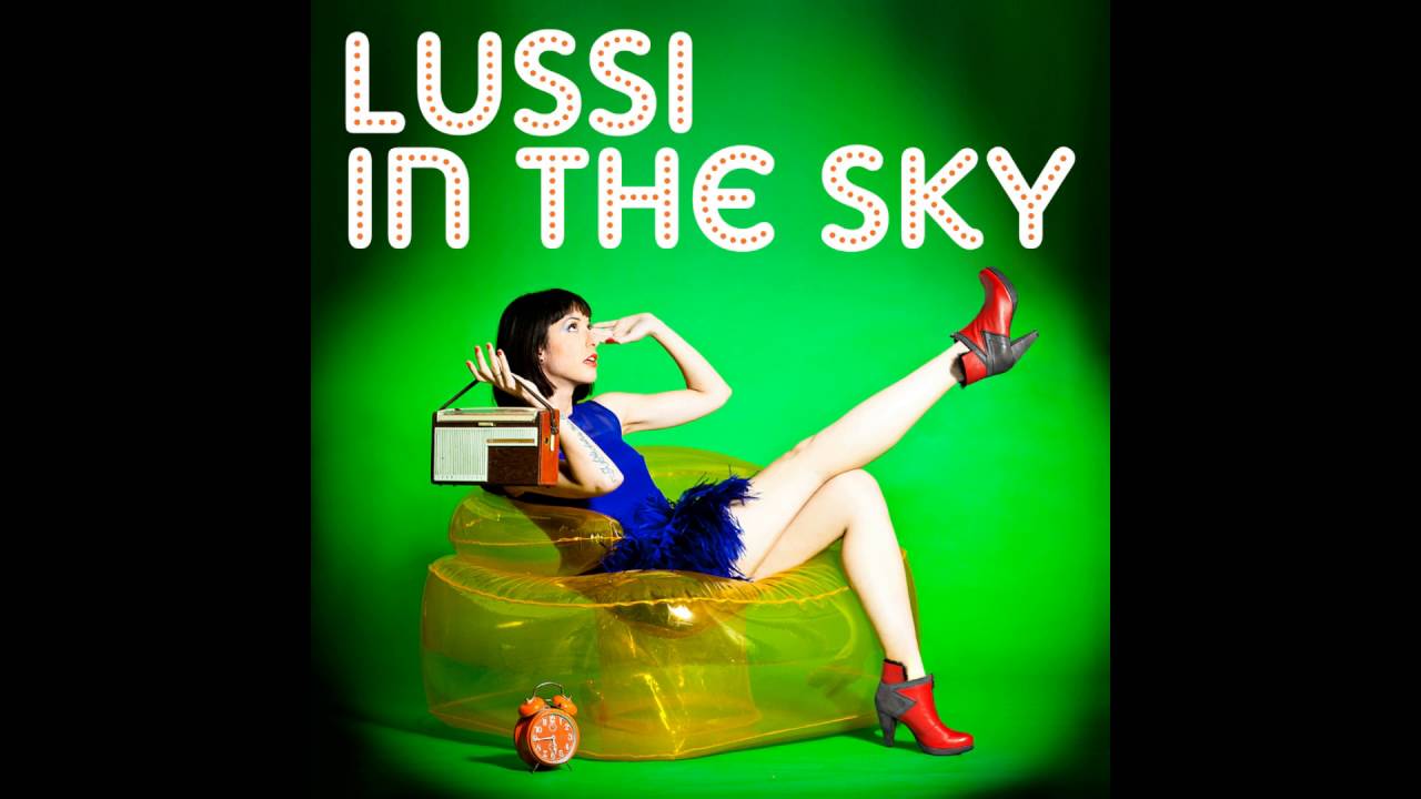 Lussi in the Sky - Whole Lotta Love