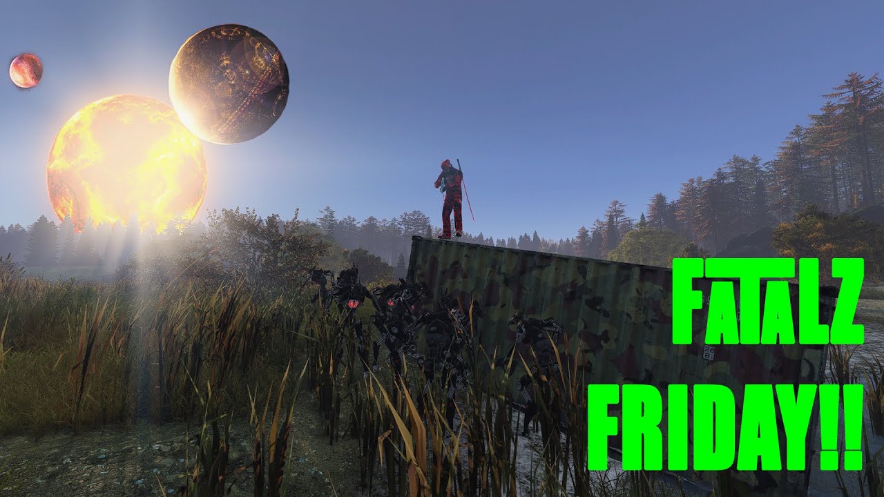 FATAL(Z) FRIDAY!  LEZZZ GOOOO! #dayz #gaming #pve