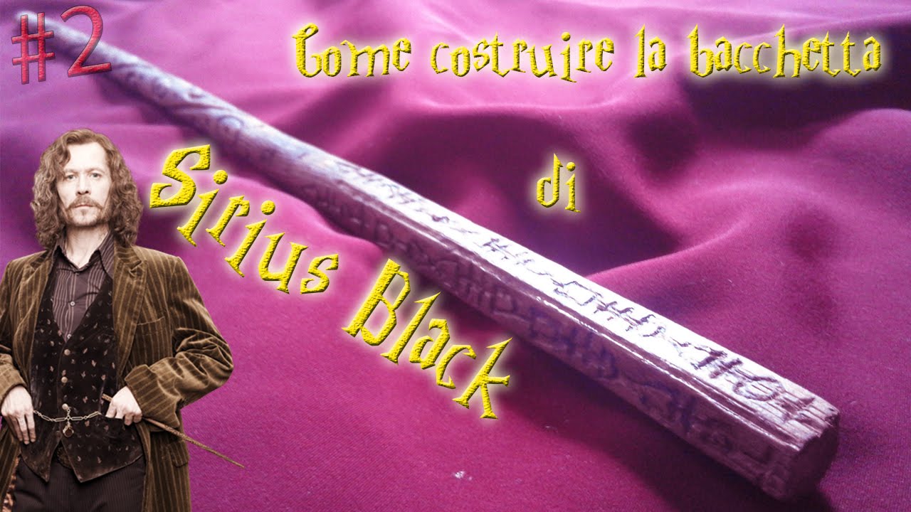 COME FARE LA BACCHETTA DI SIRIUS BLACK  [HARRY POTTER BACCHETTE FATTE A MANO]