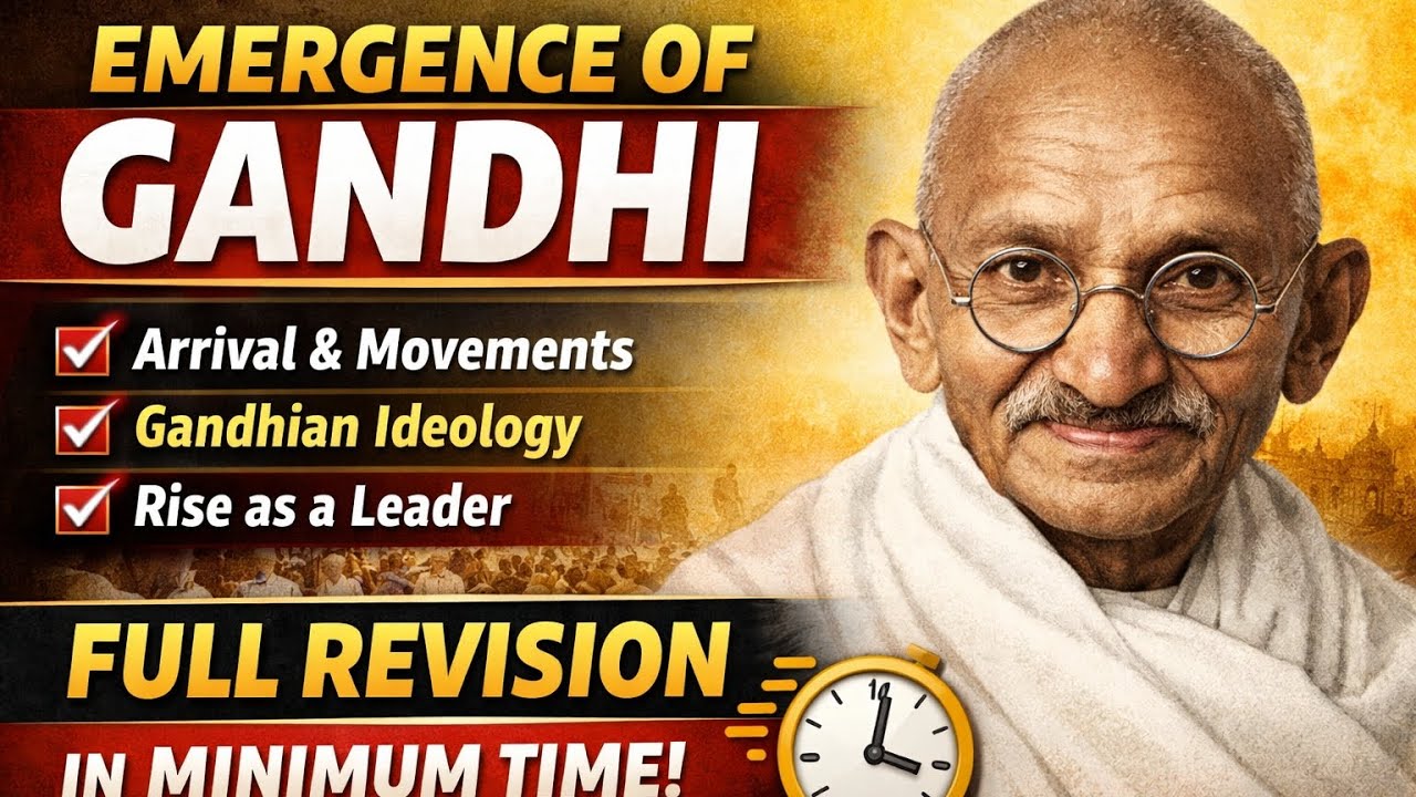 Emergence of Gandhi | Full Revision in Minimum Time | Modern History|Quick & Complete Revision|