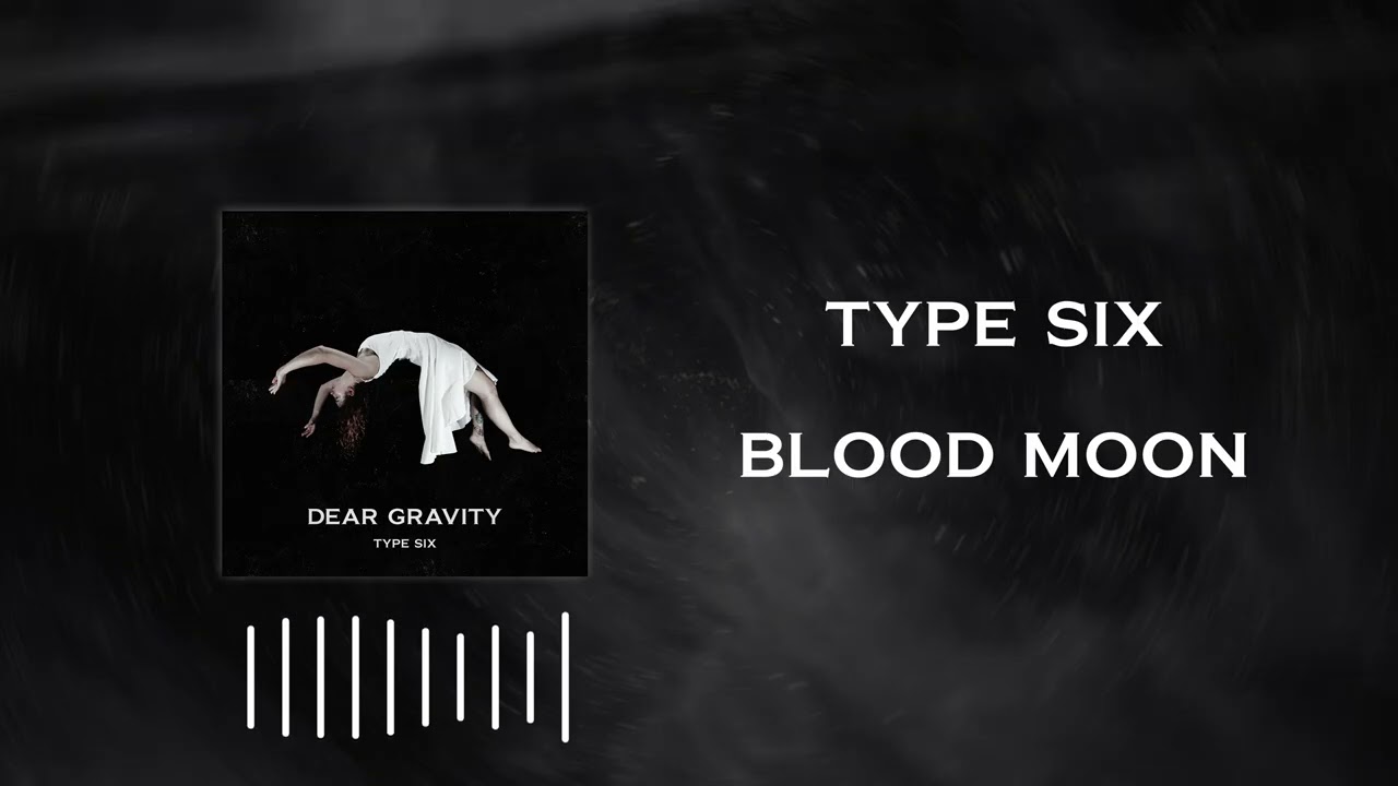 Type Six - Blood Moon (Official Audio)