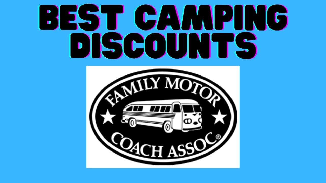Family Motor Coach Association (FMCA) Best Camping Discounts ✅