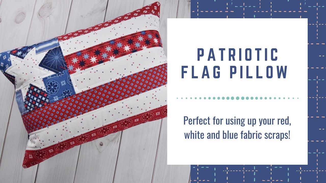 Patriotic (Red, White & Blue) Flag Pillow tutorial and FREE pattern!