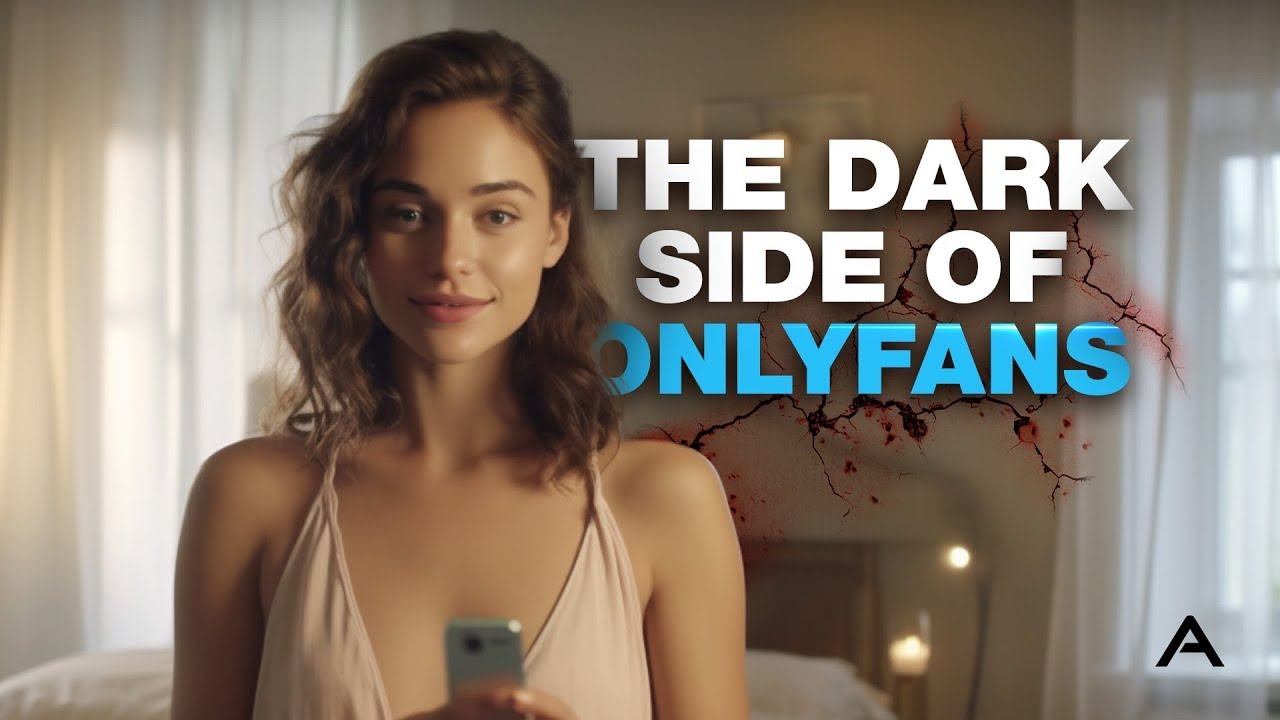 The Dark Side of OnlyFans