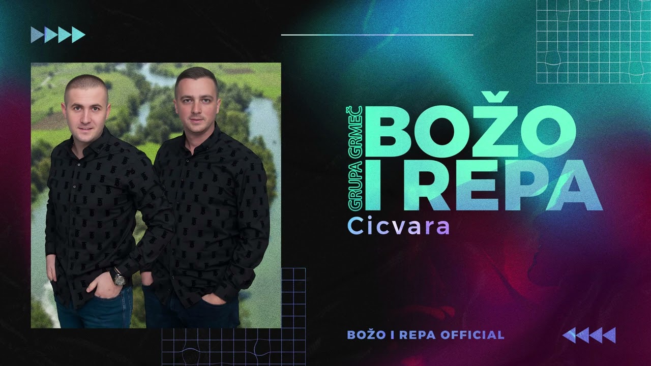 Božo i Repa (Grupa Grmeč) - Cicvara - (Official Audio 2024)
