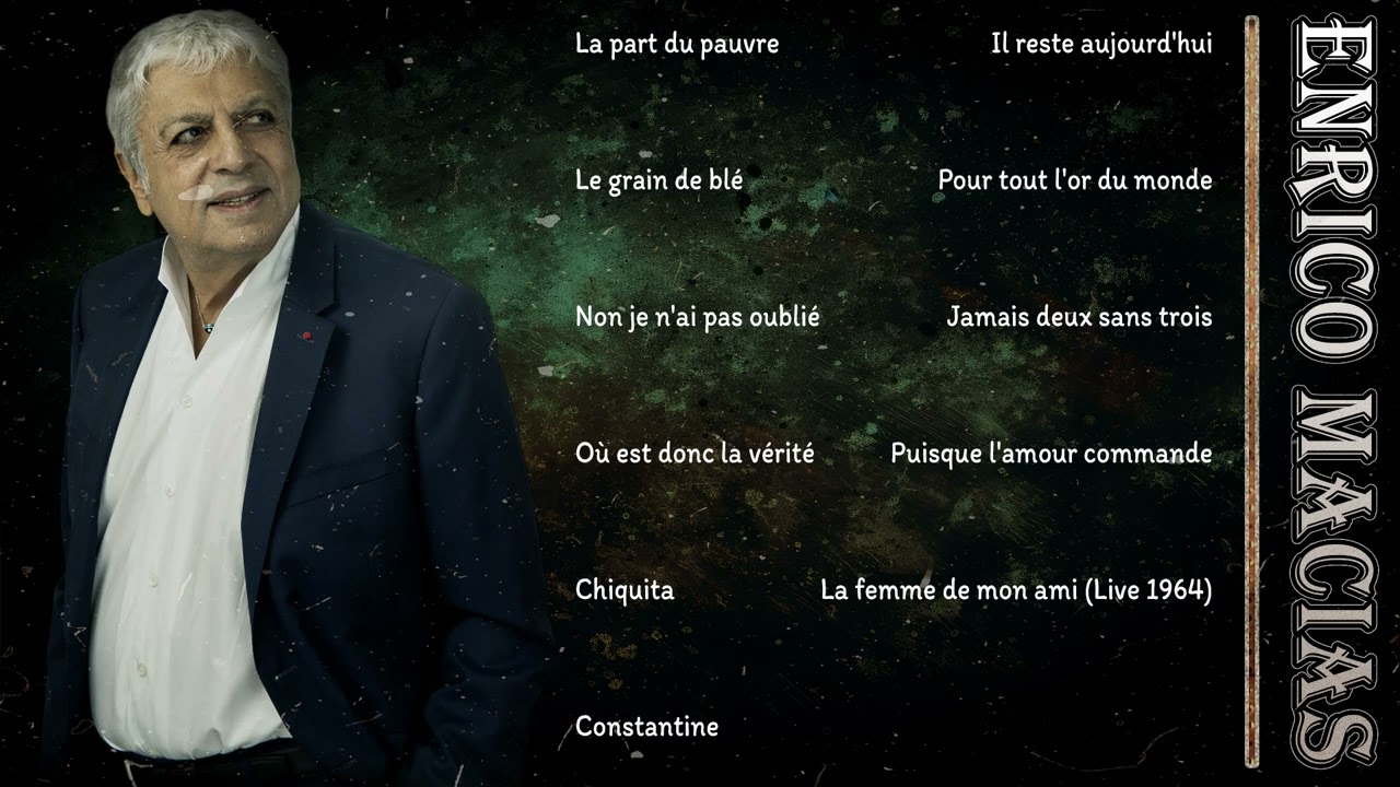 Enrico Macias 🌙 Soirée Nostalgie 💖 Classiques pour chanter, aimer et se souvenir
