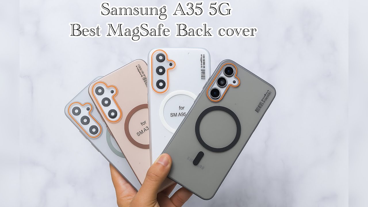Samsung A35 Best New Original MagSafe Back Cover - Samsung Galaxy A35 5G  Back Cover #samsunga35 