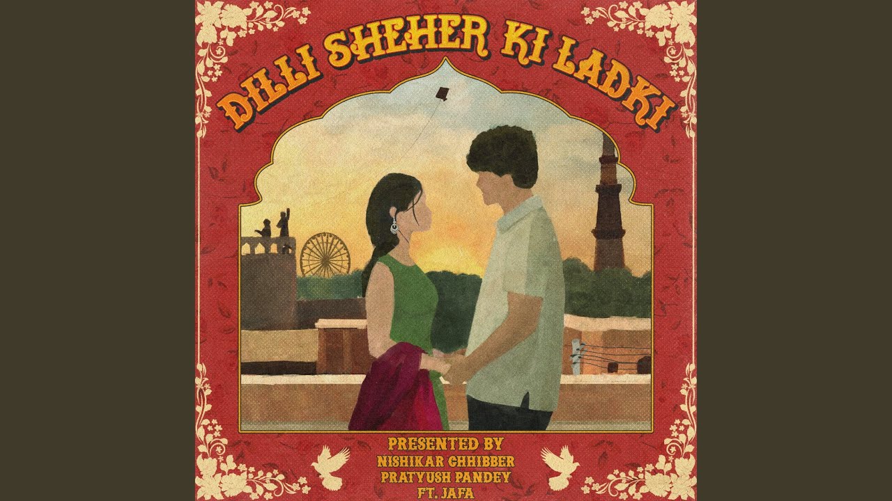 Dilli Sheher Ki Ladki