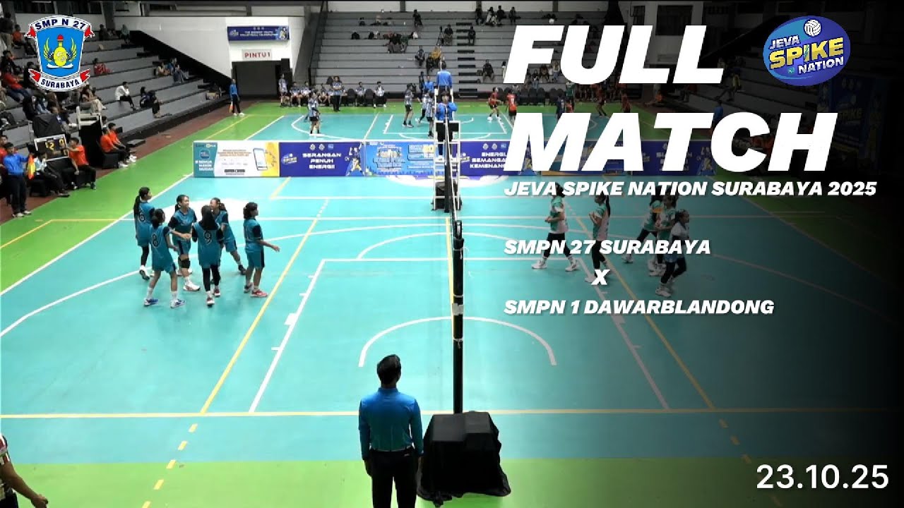 FULL MATCH :  SMPN 27 SURABAYA vs SMPN 1 DAWARBLANDONG | JEVA SPIKE NATION SURABAYA 2025  | PUTRI