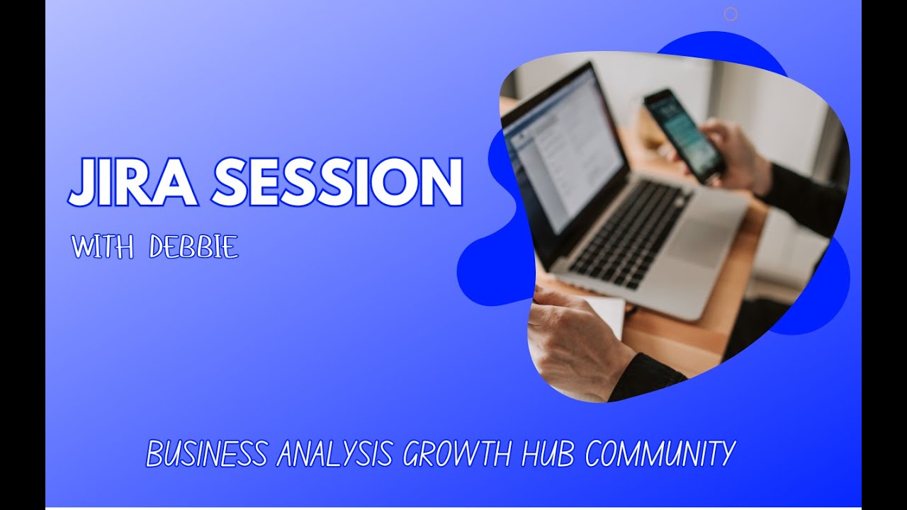 Jira Session With Debbie