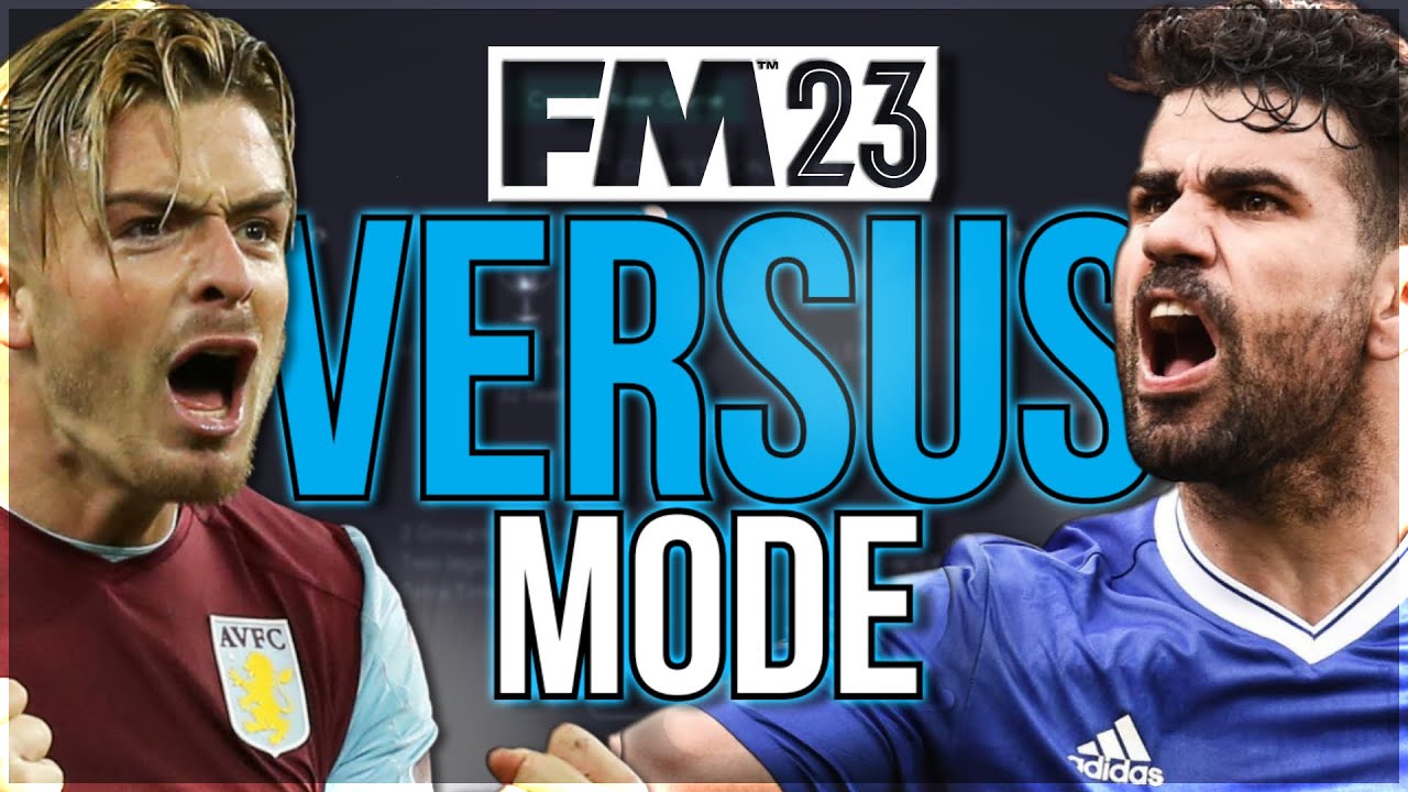 FM23 Versus Mode is Awesome…