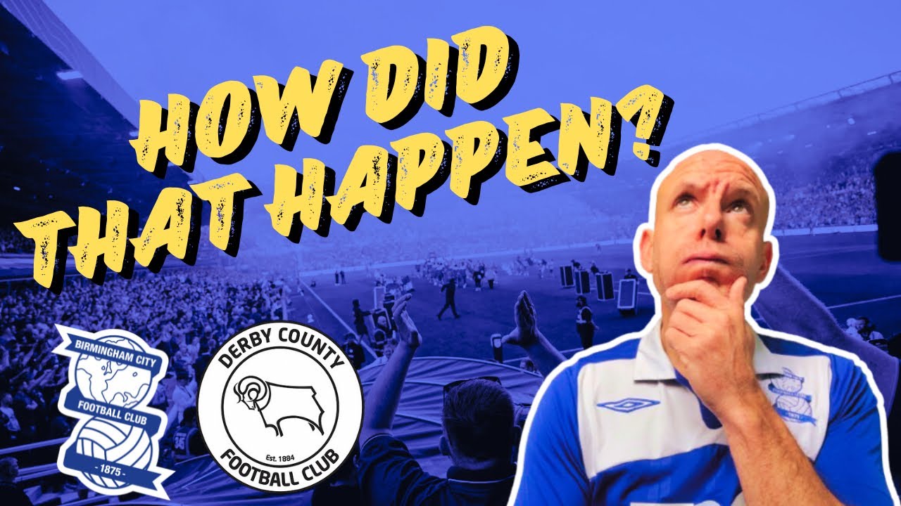 HOW ? | Birmingham City 1–1 Derby County | MATCH DAY VLOG”