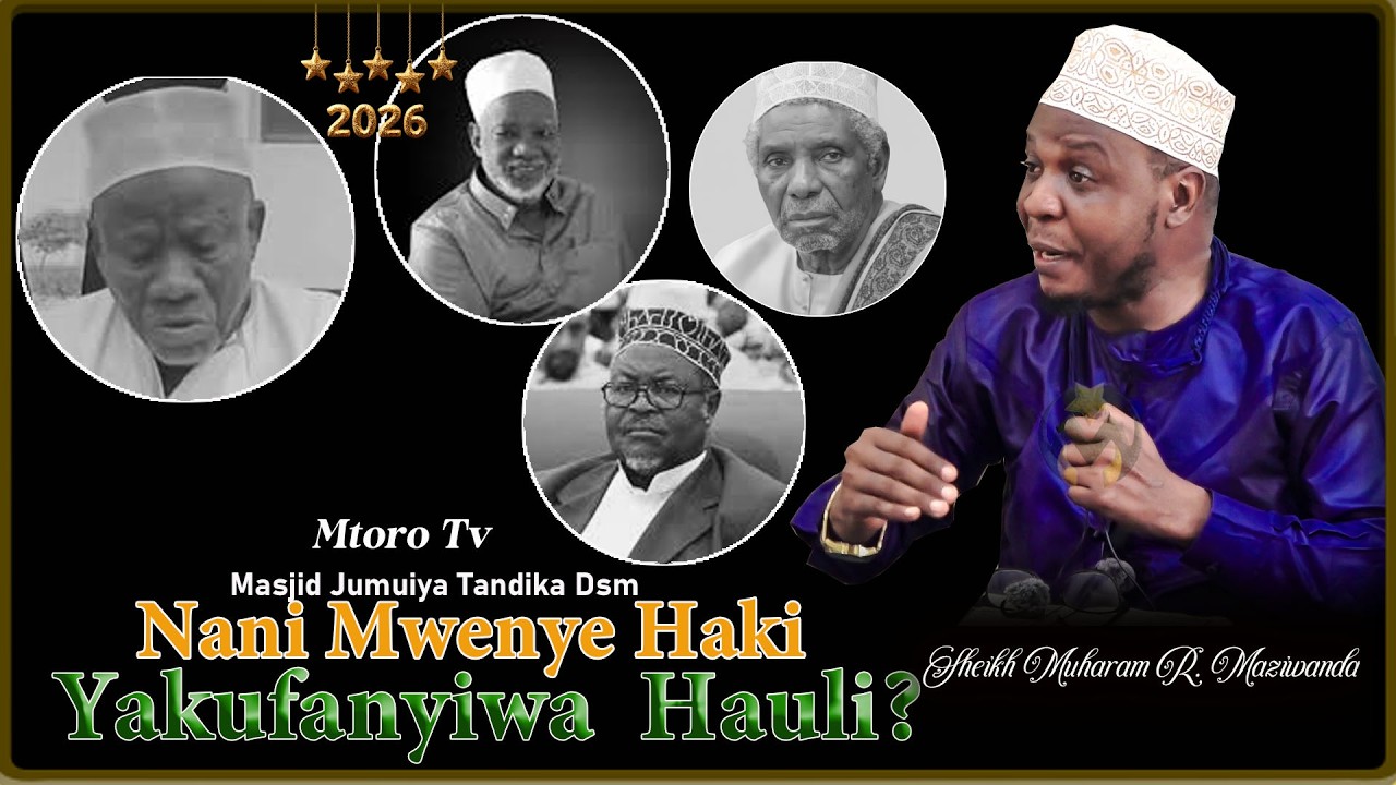 NANI MWENYE HAKI YA KUFANYIWA HAULI? HAYA MENGINE HAYAFAI KWENYE HAULI || SHEIKH MUHARAMY MZIWANDA