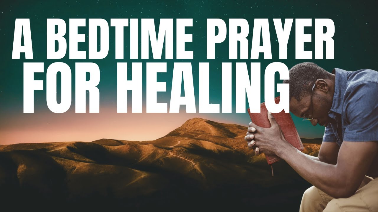 A Night Prayer for Healing While You Sleep | Bible-Based & Spirit-Filled