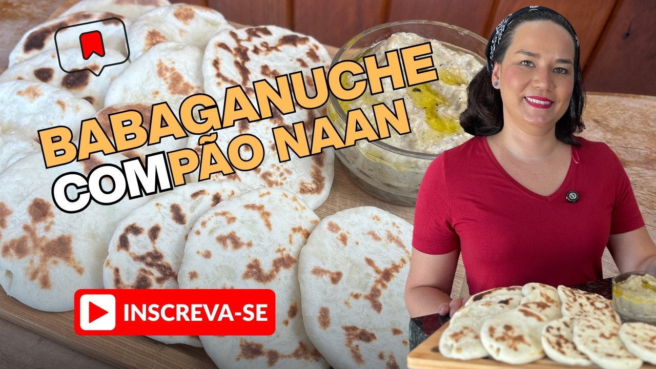Receita árabe fácil: Babaganuche e pão naan caseiro