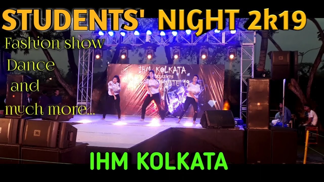 IHM KOLKATA STUDENTS' NIGHT 2019|| IHM KOLKATA TARATALA COLLEGE FEST || PERFORMANCE BY STUDENTS ||