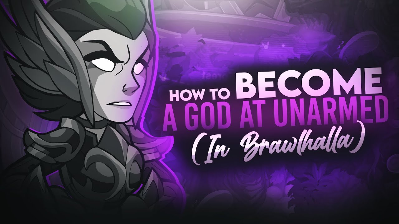 How to Become a GOD at Unarmed in Brawlhalla.. | Guide / Tips / Combos