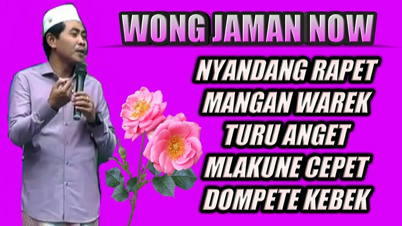 NGAKAK PUOLL  !! Penae Dadi Wong Jaman Now KH Anwar Zahid Terbaru