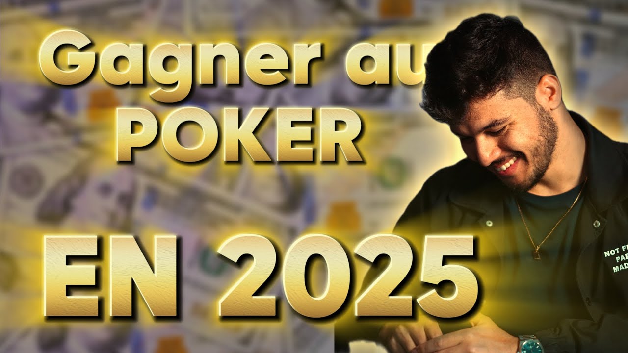 Comment gagner au poker en 2025 ?