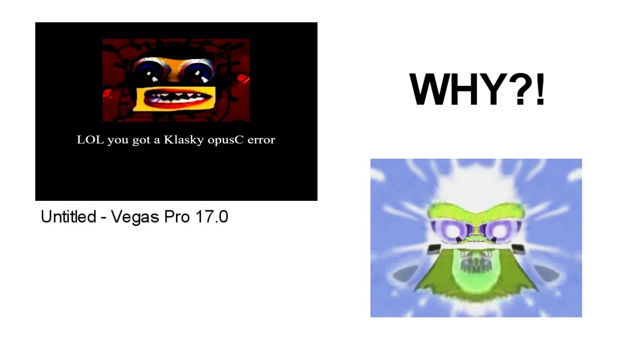 [V11] Klasky opusC Error has a Sparta Venom AB75E Remix