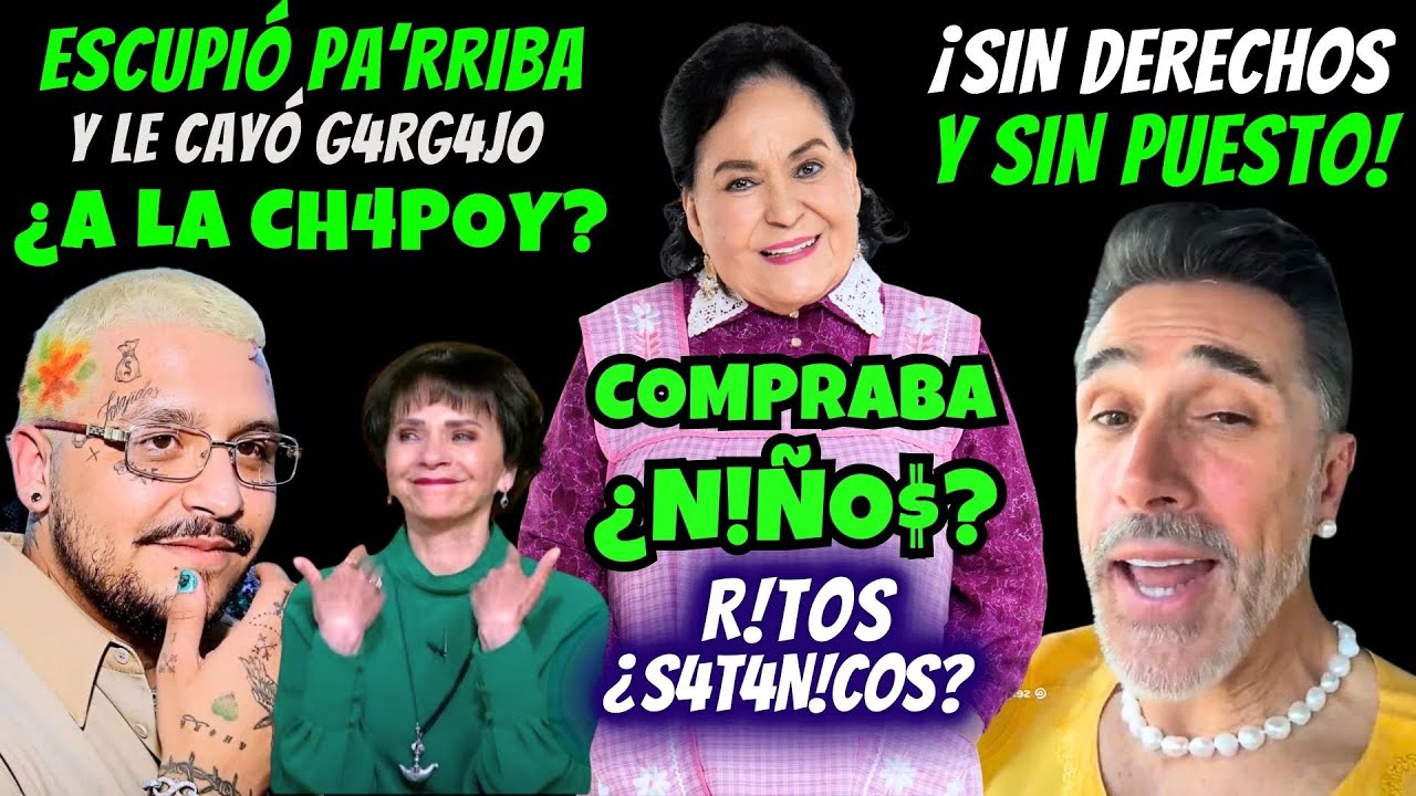 🔥CARMÉN SALINAS ¿COMPR4BA N!ÑOS PARA R!TOS?🔥LA CHAPOY ¿SE LE ARRASTRA A NODAL?🔥MAYER ¿ES EXPLURI?