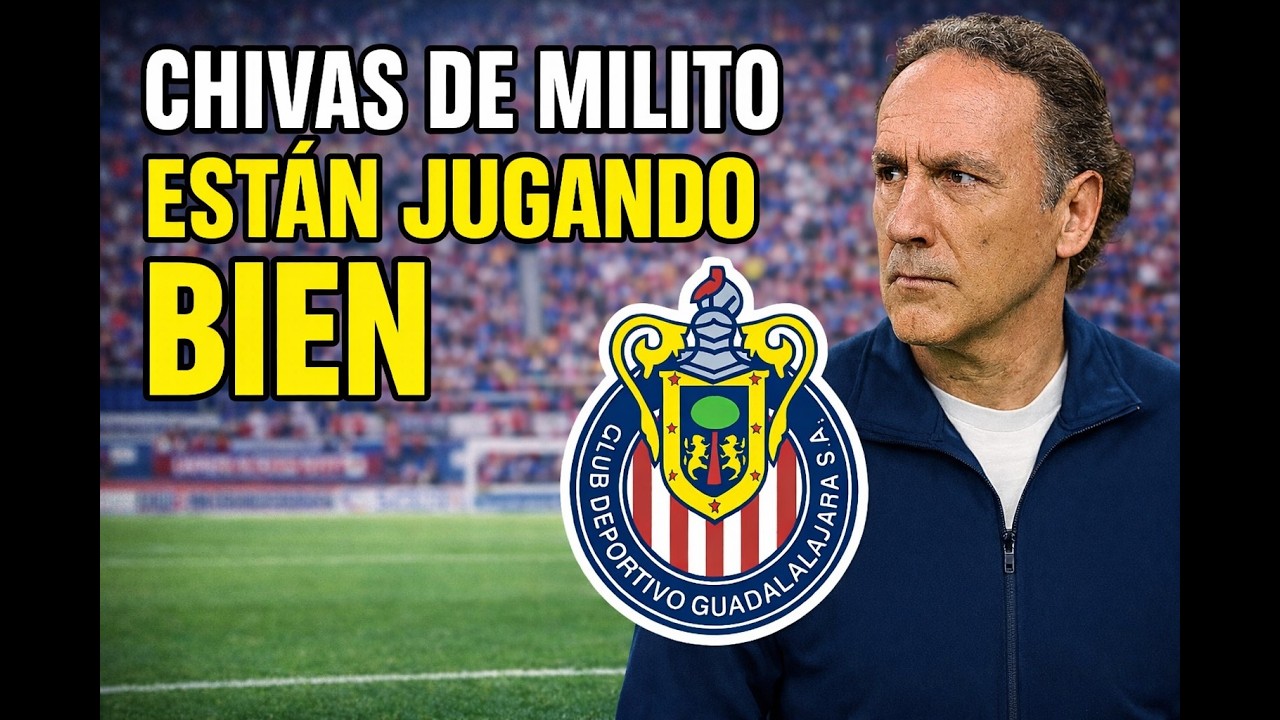 CHIVAS DE MILITO: Me Duele Decirlo… ¡Pero Están Jugando MUY Bien!