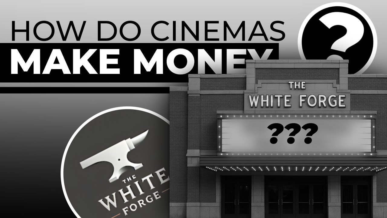 How Do Cinemas Make Money?