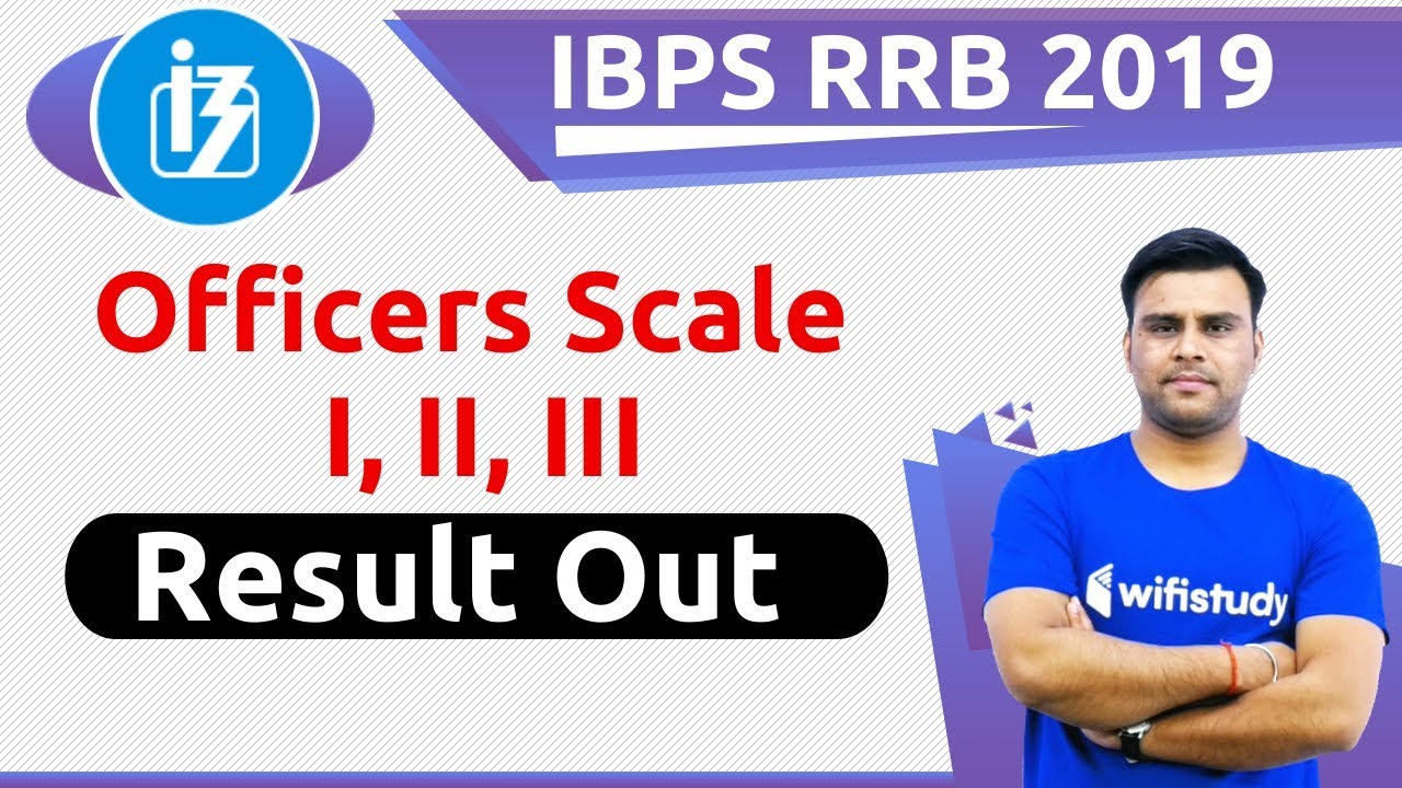 IBPS RRB Mains Result 2019 Out | Check RRB Officer Scale 1, 2 & 3 Result Here