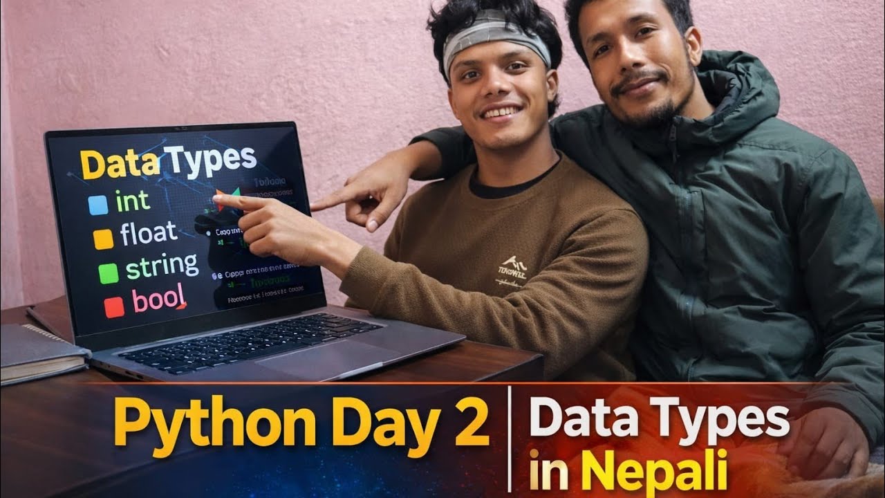 👉 Python Day 2 | Data Types in Python Explained in Nepali | int, float, string, bool