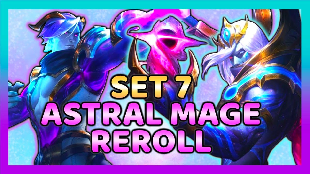 Set 7 | Astral Mage Reroll | New Units, Synergies, and Augments | TFT Dragonlands