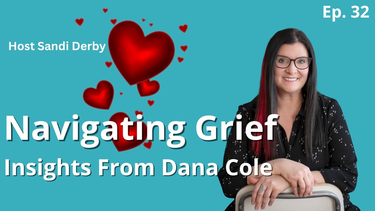 Navigating Grief with Dana Cole 