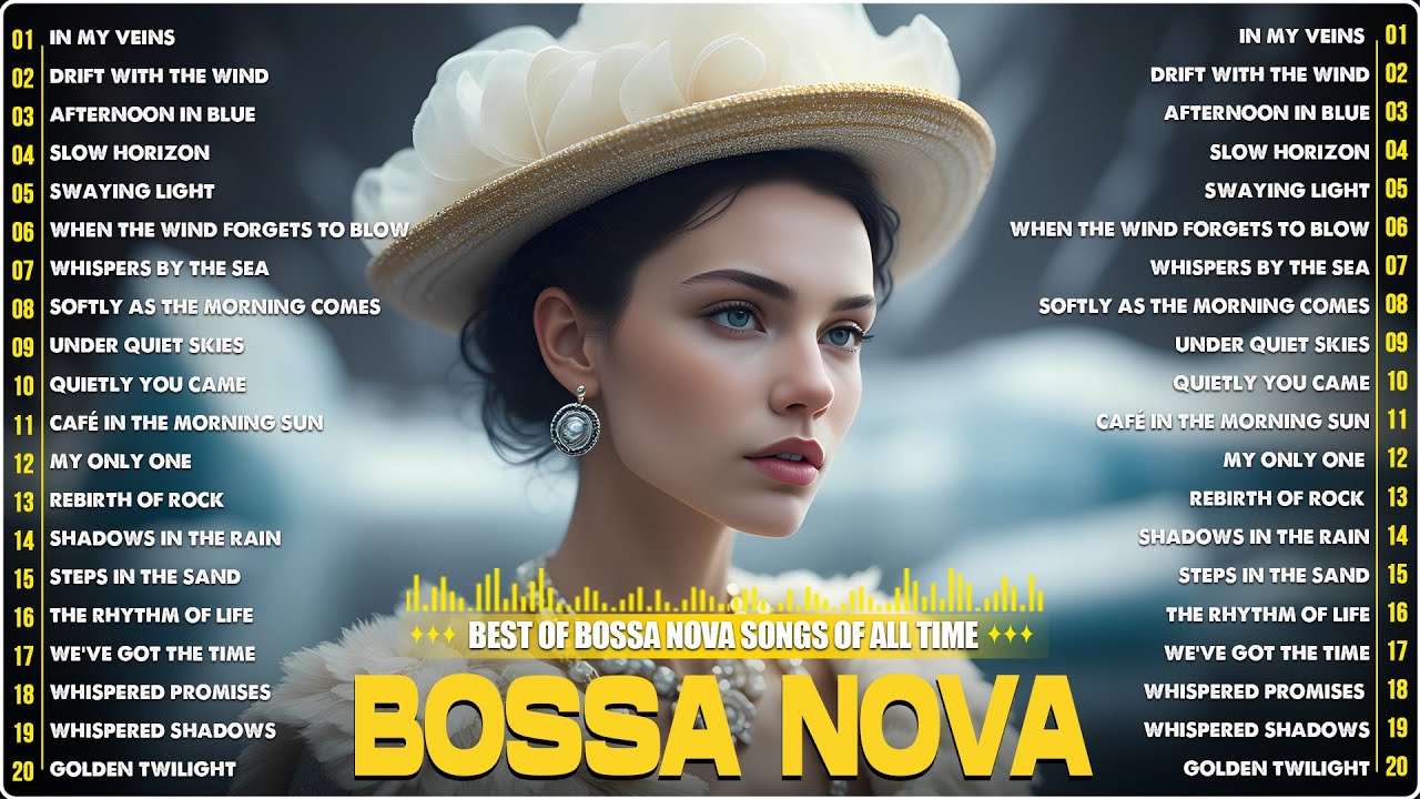 Jazz Bossa Nova Songs Best Of 💖 Bossa Nova Covers 2025