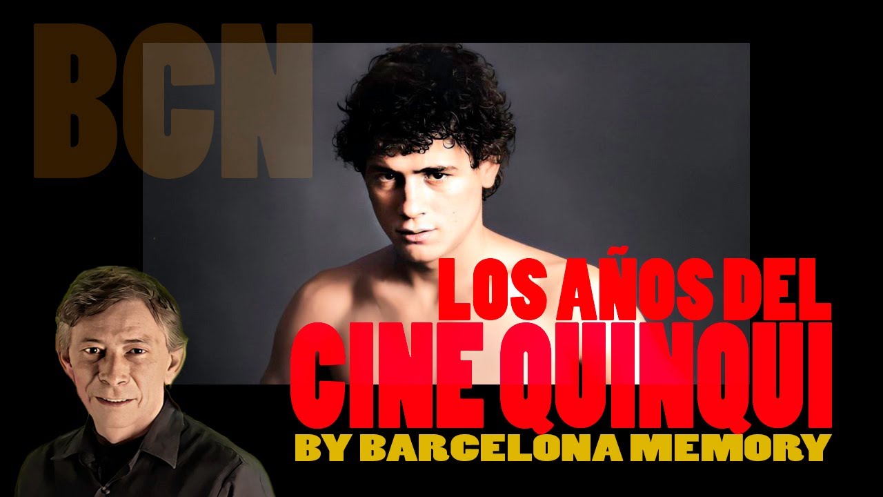 LOS AÑOS DEL CINE QUINQUI
