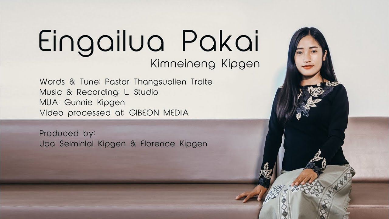 KIMNEINENG KIPGEN || EINGAILUA PAKAI || Video procesed at GIBEON MEDIA