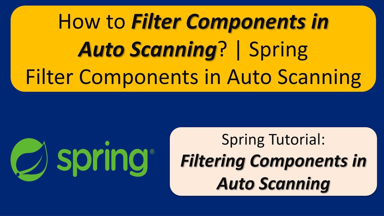 How to Filter Components in Auto Scanning? | Spring Filter Components in Auto Scanning