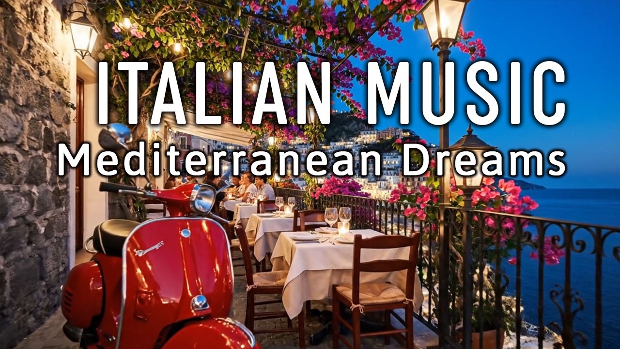 🎶 Italian Vibes & Mediterranean Music 🎶 2+ Hours Serene Amalfi Coast & Lake Como Relaxing Scenery 4K