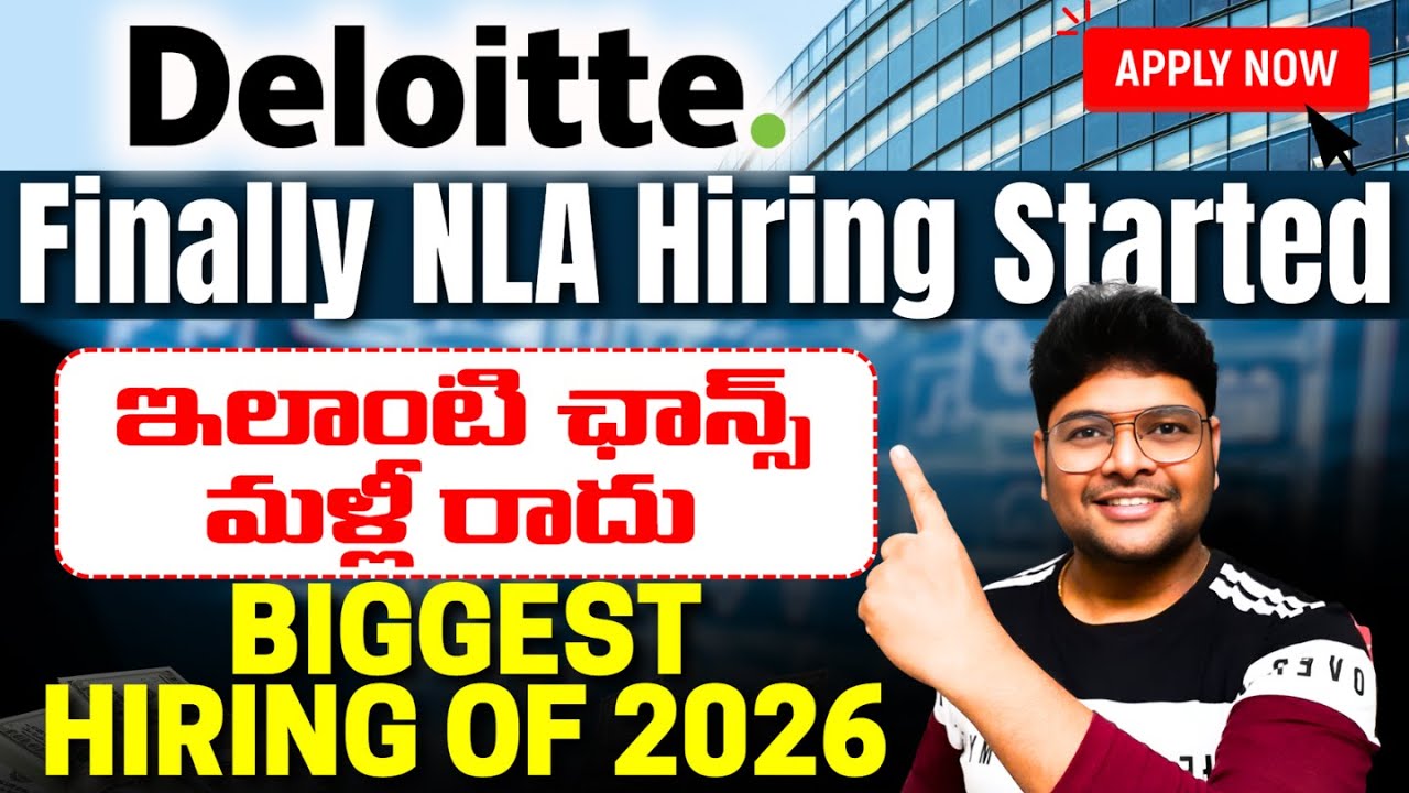 🔥Breaking News: Deloitte లో ఉద్యోగాలు | Deloitte NLA Hiring is Finally Out|Deloitte Recruitment 2026