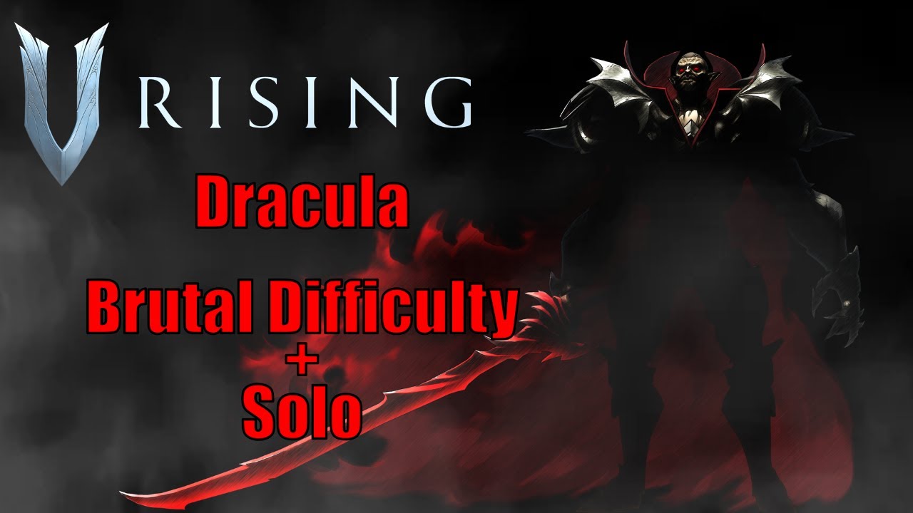 Dracula the Immortal King | Solo | Brutal Difficulty | V Rising Version 1.0