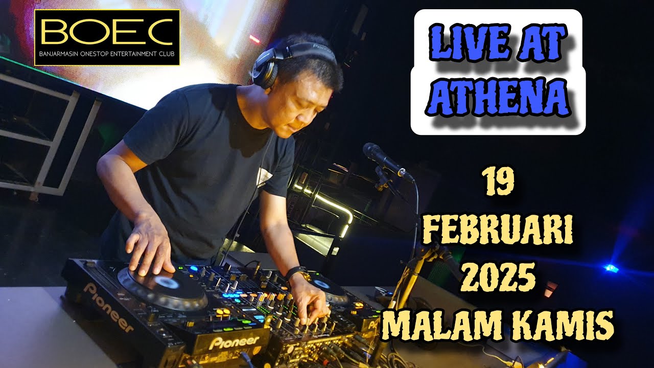 DJ FREDY LIVE AT ATHENA 19 FEBRUARI 2025 MALAM KAMIS