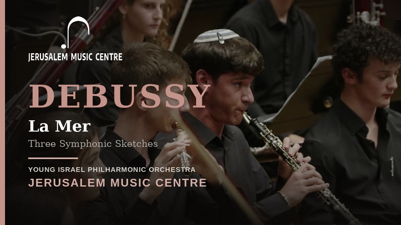 Debussy / La Mer / Young Israel Philharmonic Orchestra / JMC