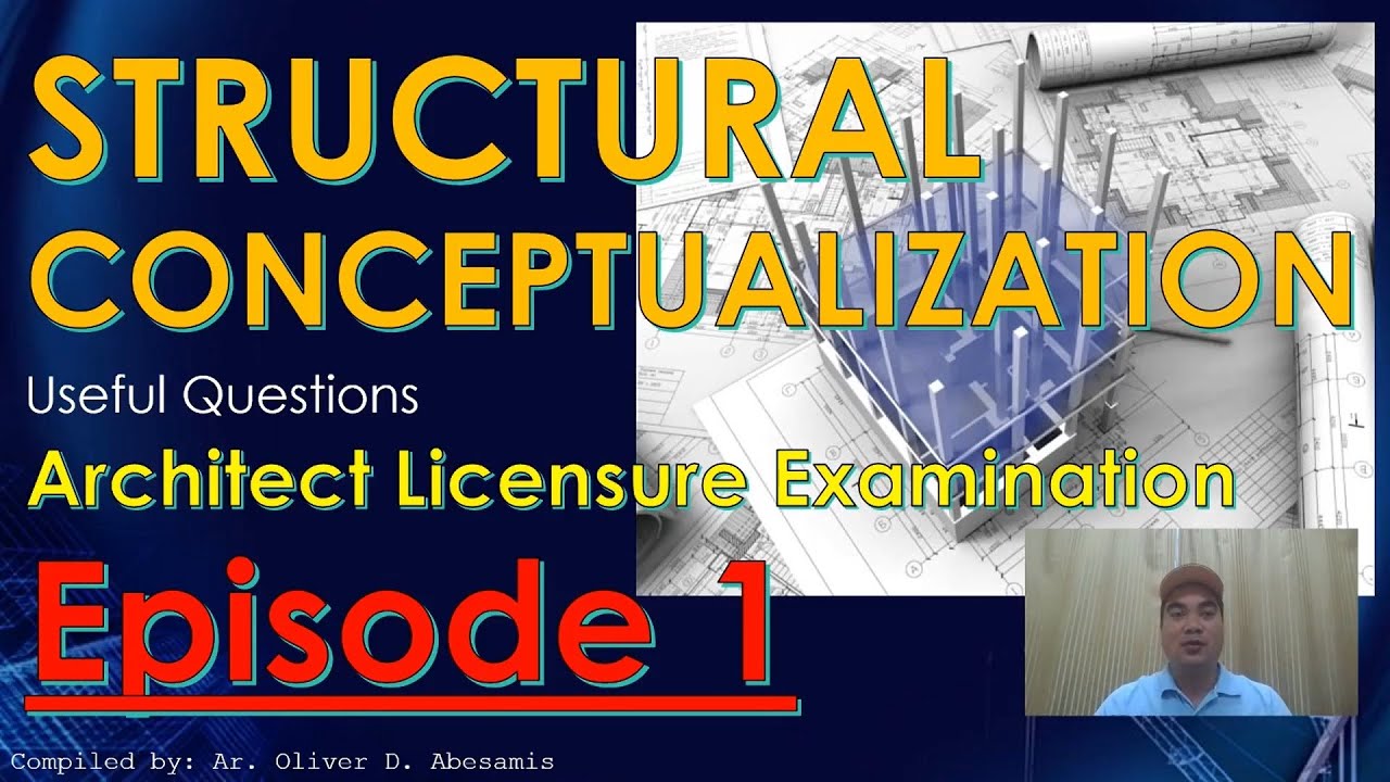 Structural Conceptualization Episode 1 - Architect Licensure Examination - ALE Review