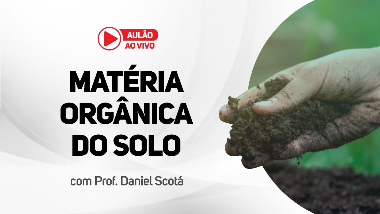 MATÉRIA ORGÂNICA DO SOLO
