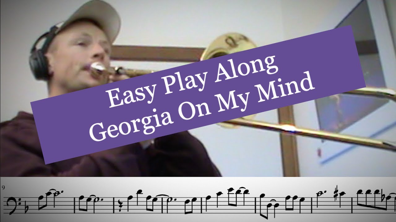 Georgia on my mind - Easy Trombone Play Along!