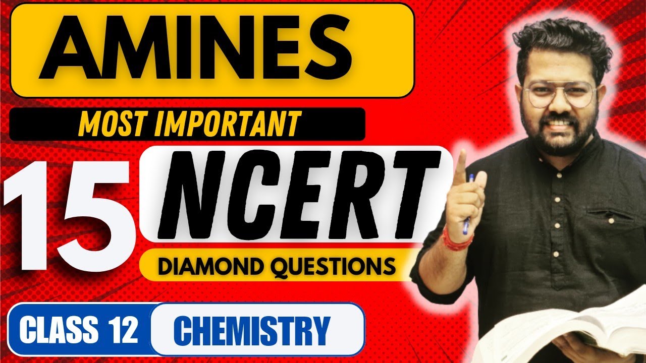 Class 12 Chemistry : Most Important NCERT Questions of Amines | Bharat Panchal Sir