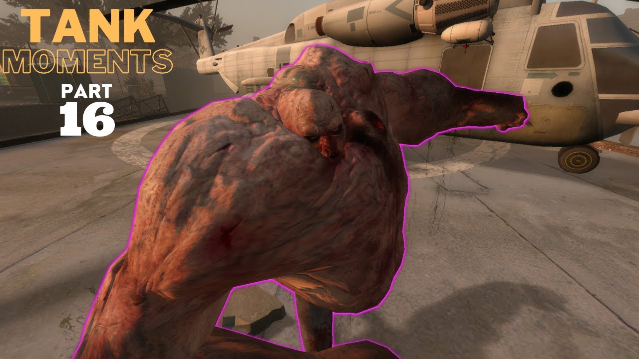 LEFT 4 DEAD 2 - TANK MOMENTS @PART 16