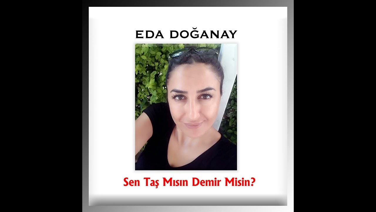 Eda Doğanay - Sen Taş Mısın Demir Misin? (Canlı Performans - Official Audio)