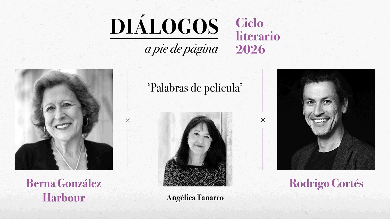 'Palabras de película' con Berna González Harbour y Rodrigo Cortés