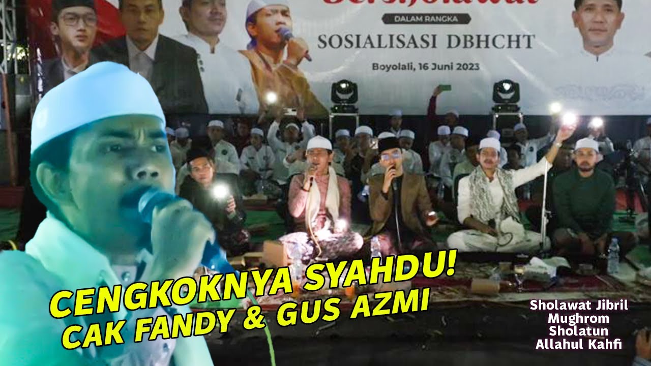 SYAHDUU!! MUGHROM CAK FANDY & GUZ AZMI BIKIN GEGER UKHTI UKHTI   HABIB ZAIDAN NYIMAK