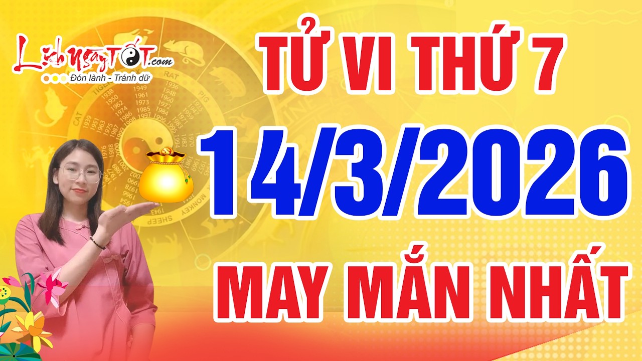 Tử Vi Hàng Ngày 14/3/2026 Thứ 7 Thần Tài Gọi Tên Ban Lộc Cho 3 Con Giáp Thu Tiền Chật Túi